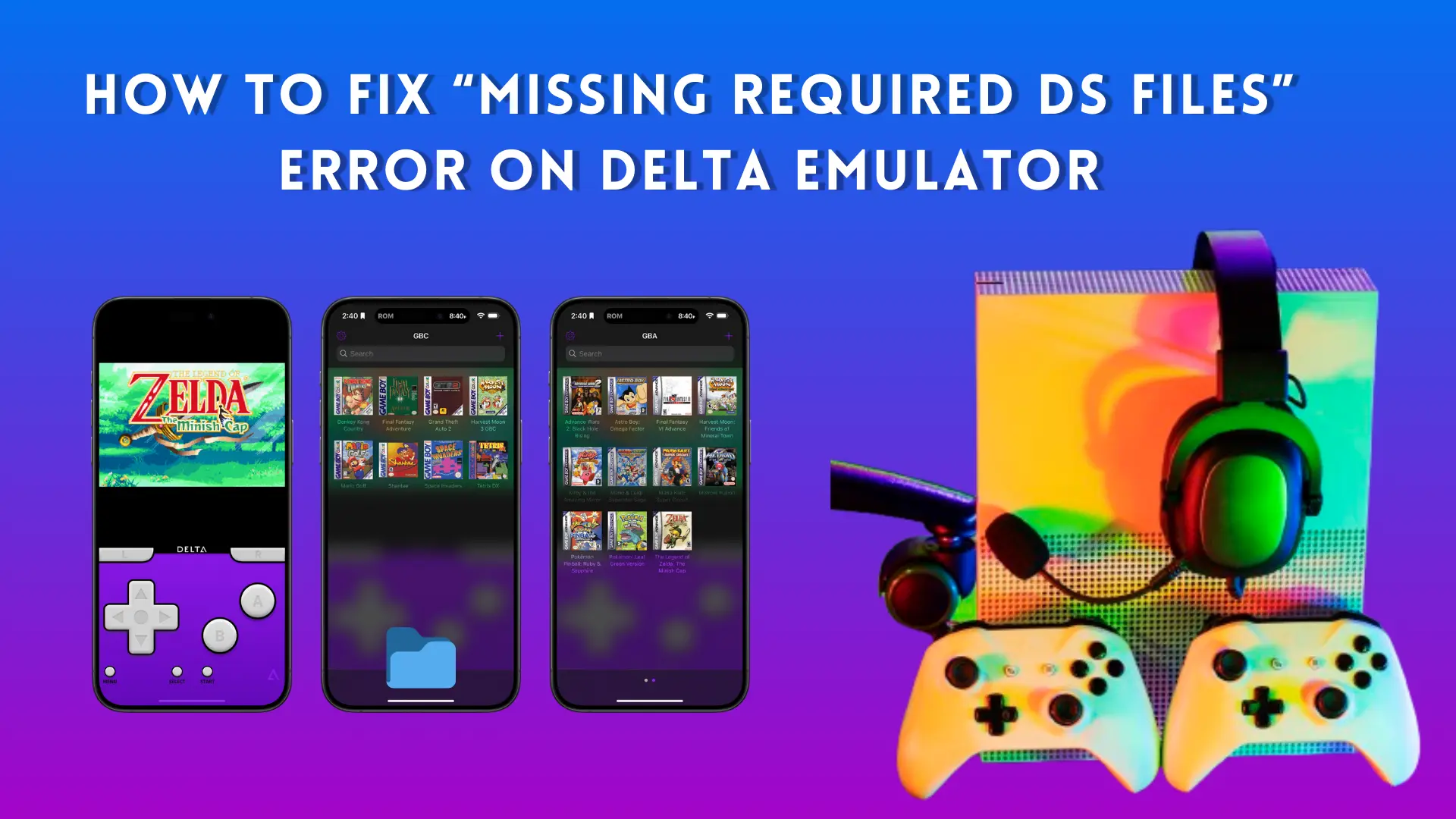 How to Fix “Missing Required DS Files” Error on Delta Emulator