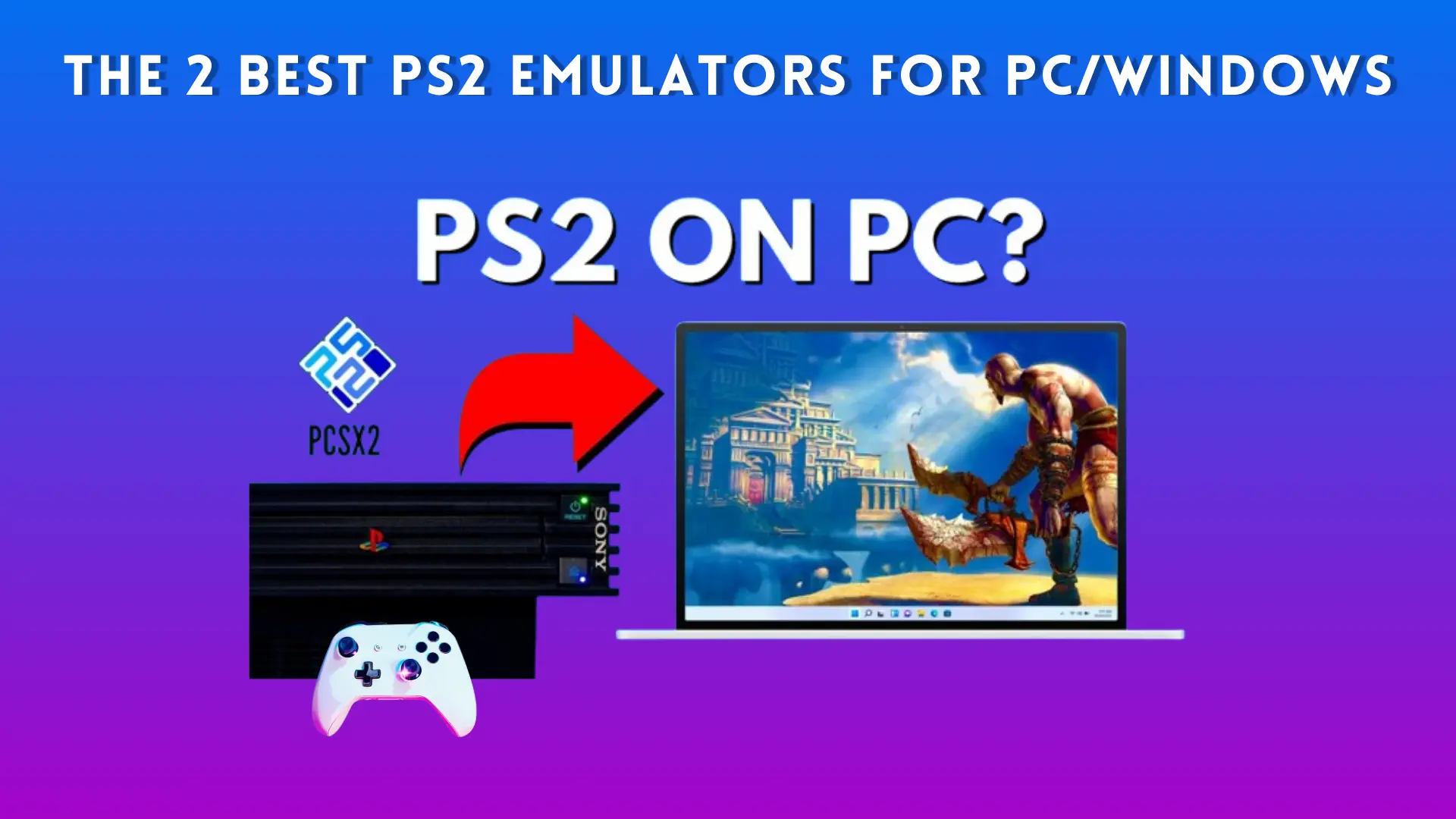 The 2 Best PS2 Emulators for PC/Windows